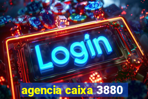 agencia caixa 3880